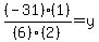 +%28-31%29%281%29%2F%286%29%282%29+=+y+
