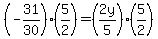 +%28-31%2F30%29%285%2F2%29+=+%282y%2F5%29%285%2F2%29+