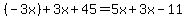 +%28-3x%29+%2B+3x+%2B+45+=+5x+%2B+3x+-+11+
