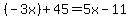 +%28-3x%29+%2B+45+=+5x+-+11+
