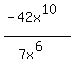 +%28-42x%5E10%29%2F%287x%5E6%29+