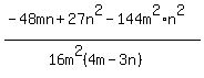 +%28-48mn%2B27n%5E2-144m%5E2%2An%5E2%29%2F%2816m%5E2%284m-3n%29%29+