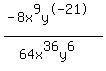 +%28-8x%5E9y%5E-21%29%2F%2864x%5E36y%5E6%29