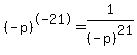 +%28-p%29%5E-21=1%2F%28-p%29%5E21