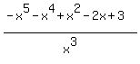 +%28-x%5E5-x%5E4%2Bx%5E2-2x%2B3%29%2Fx%5E3%29+