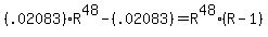 +%28.02083%29R%5E48+-+%28.02083%29+=+R%5E48%28R-1%29