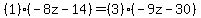 +%281%29%28-8z-14%29+=+%283%29%28-9z-30%29+