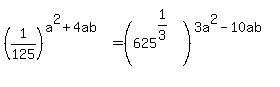 +%281%2F125%29%5E%28a%5E2%2B4ab%29+=+%28+625%5E%281%2F3%29+%29%5E%283a%5E2-10ab%29+