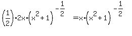 +%281%2F2%29%2A2x%2A%28x%5E2%2B1%29%5E%28-1%2F2%29=+x%2A%28x%5E2%2B1%29%5E%28-1%2F2%29