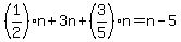 +%281%2F2%29%2An+%2B+3n+%2B+%283%2F5%29%2An+=+n+-+5+