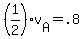 +%281%2F2%29%2Av%5BA%5D+=+.8+