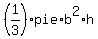 +%281%2F3%29%2A+pie%2A+b%5E2+%2A+h