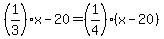 +%281%2F3%29%2Ax+-+20+=+%281%2F4%29%2A%28+x+-+20+%29+