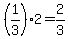 +%281%2F3+%29%2A2+=+2%2F3+