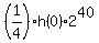 +%281%2F4%29%2Ah%280%29%2A2%5E40+