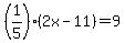 +%281%2F5%29%2A%28+2x+-+11+%29+=+9+