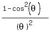 +%281+-+cos%5E2%28theta%29%29%2F%28theta%29%5E2+