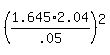 +%281.645%2A2.04%2F.05%29%5E2