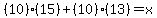 +%2810%29%2815%29+%2B+%2810%29%2813%29+=+x+