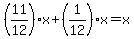 +%2811%2F12+%29%2Ax+%2B+%281%2F12%29%2Ax++=+x+