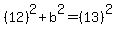 +%2812%29%5E2%2Bb%5E2=%2813%29%5E2+
