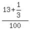 +%2813+%2B+1%2F3%29+%2F+100+