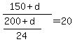 +%28150+%2B+d%29+%2F+%28%28200+%2B+d%29%2F24%29+=+20+