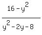 +%2816-y%5E2%29%2F%28y%5E2-2y-8%29+