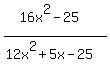 +%2816x%5E2-25%29%2F%2812x%5E2%2B5x-25%29+