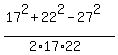 +%2817%5E2%2B22%5E2-27%5E2%29%2F%282%2A17%2A22%29