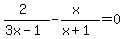+%282%29%2F%283x-1%29-+%28x%29%2F%28x%2B1%29=0+