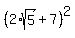 +%282%2Asqrt%285%29+%2B+7%29%5E2+