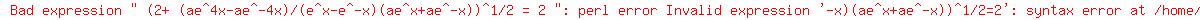 +%282%2B+%28ae%5E4x-ae%5E-4x%29%2F%28e%5Ex-e%5E-x%29%28ae%5Ex%2Bae%5E-x%29%29%5E1%2F2+=+2+
