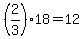 +%282%2F3%29%2A18+=+12+