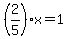 +%282%2F5%29%2Ax+=+1+