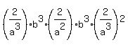 +%282%2Fa%5E3%29b%5E3%2A%282%2Fa%5E2%29b%5E3+%2A%282%2Fa%5E3%29%5E2