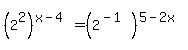 +%282%5E2%29%5E%28x-4%29=%282%5E%28-1%29%29%5E%285-2x%29+