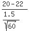 +%2820-22%29%2F%28%281.5%29%2Fsqrt%2860%29%29