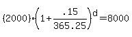 +%282000%29+%281%2B.15%2F365.25%29%5Ed+=+8000+