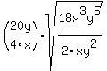 +%2820y%2F4x%29sqrt%2818x%5E3y%5E5%2F2xy%5E2%29