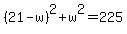 +%2821-w%29%5E2+%2B+w%5E2+=+225+