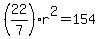 +%2822%2F7%29%2Ar%5E2++=+154+