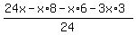 +%2824x+-+x%2A8+-x%2A6-3x%2A3%29%2F24