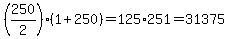 +%28250%2F2%29%2A%281%2B250%29+=+125%2A251+=+31375
