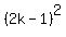 +%282k-1%29%5E2+