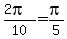+%282pi%29%2F10+=+pi%2F5+
