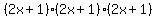 +%282x%2B1%29%282x%2B1%29%282x%2B1%29+