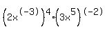 +%282x%5E-3%29%5E4%283x%5E5%29%5E-2+