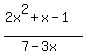 +%282x%5E2%2Bx-1%29%2F%287-3x%29+
