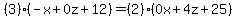 +%283%29%28-x%2B0z%2B12%29+=+%282%29%280x+%2B+4z+%2B+25%29+